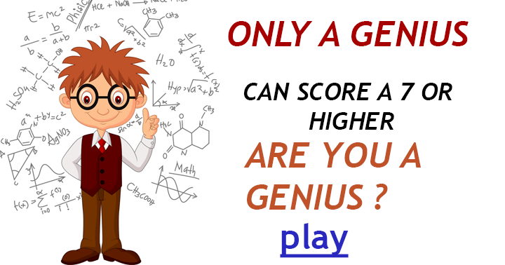 You Think You're A Genius?