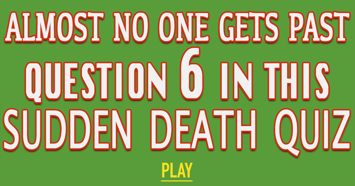 Sudden Death Quiz