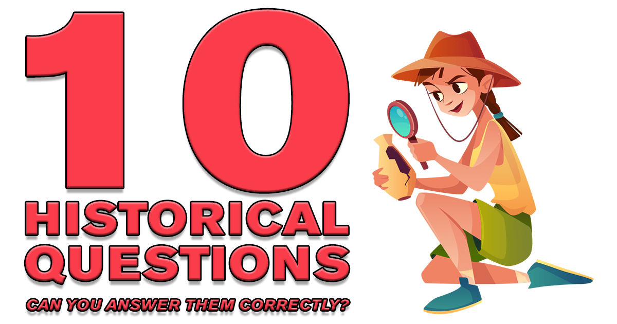 10-historical-questions