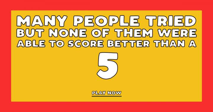 Banner for It is impossible to achieve a perfect score of 10 in this trivia quiz.