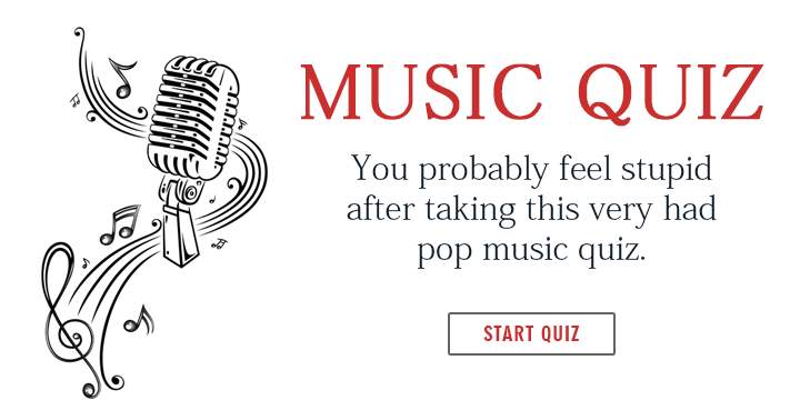 Banner for After failing this pop music quiz, don't feel stupid - many people also failed it.