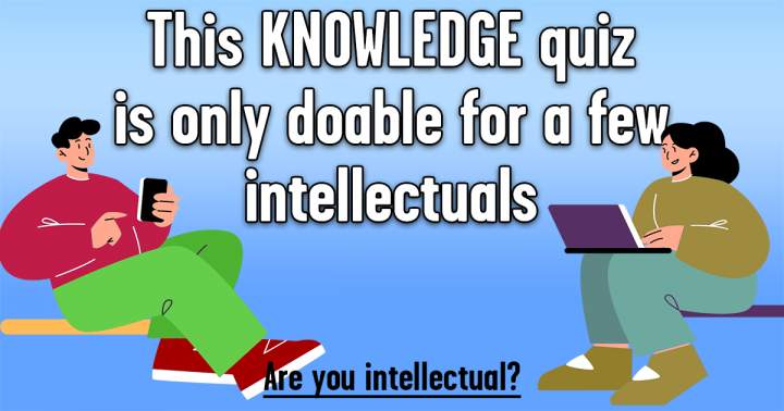 Banner for Quiz for Intellectuals to Test Your Knowledge