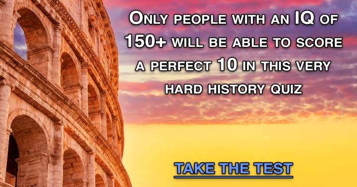 Banner for You find this History Quiz excessively challenging.