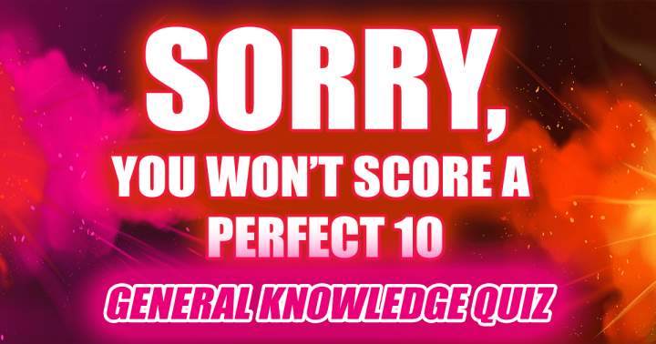 Banner for No one will achieve a flawless score of 10.