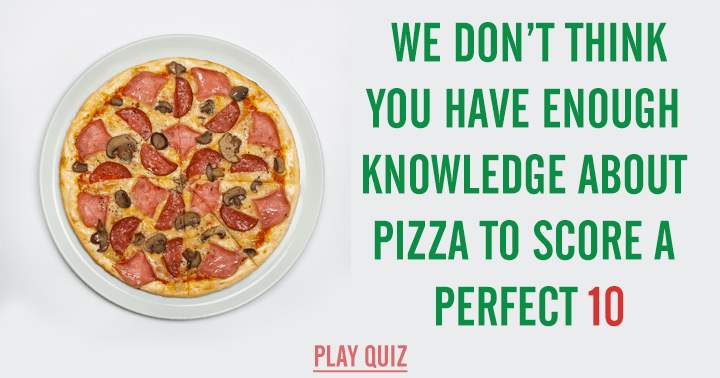 Banner for We challenge you to score a perfect 10 on the world's toughest pizza quiz.