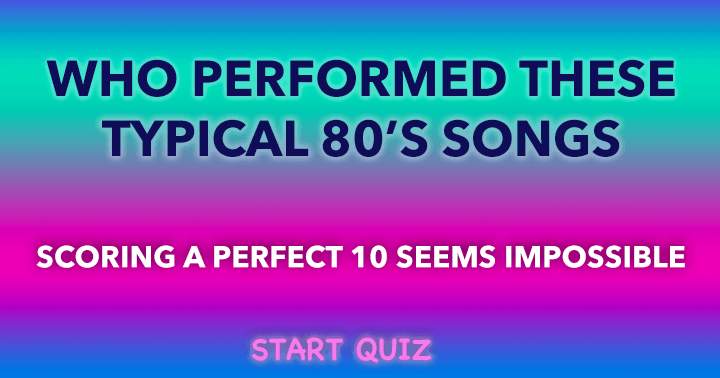 Banner for Who Performed these Typical 80's songs?