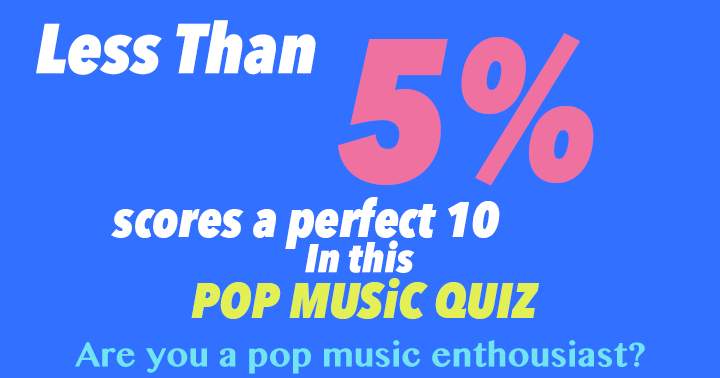 Banner for Only a small fraction, less than 5%, can achieve a flawless score in this music quiz.