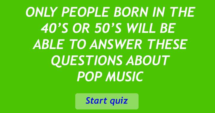 Banner for Only those who are born in the 40's or 50's can handle this quiz