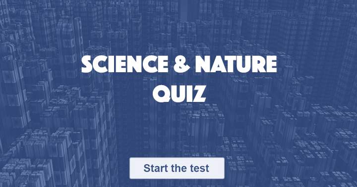 Banner for Are you able to respond to the 10 questions in this science and nature quiz?