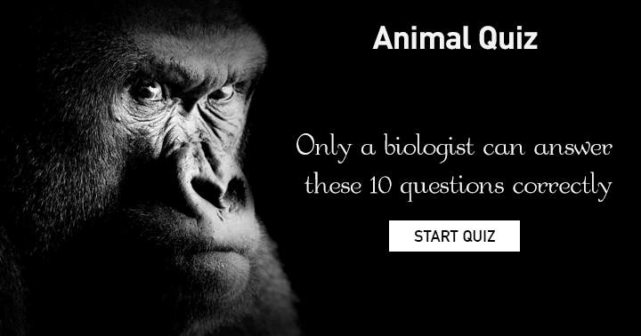 Banner for These 10 questions can only be answered correctly by a biologist.