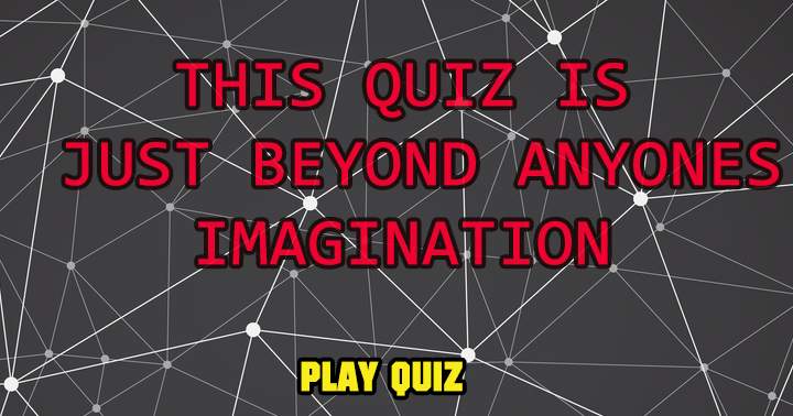 Banner for This quiz exceeds your imagination.