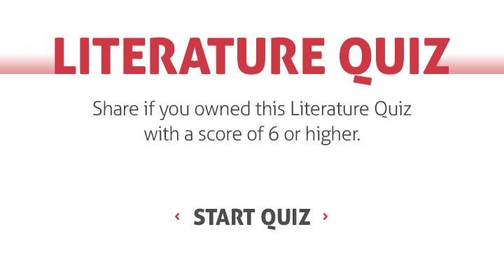 Banner for Is it possible for you to score a 6 or higher in this Literature quiz?