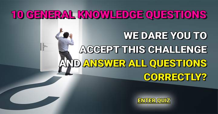 Banner for A collection of 10 questions to test your general knowledge.