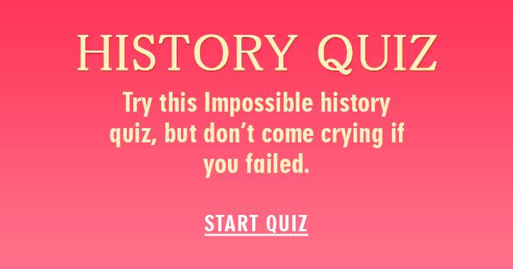 Banner for Extremely challenging history quiz.