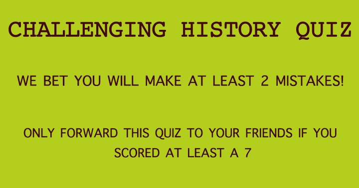 Banner for Quiz that poses a challenge to history knowledge.