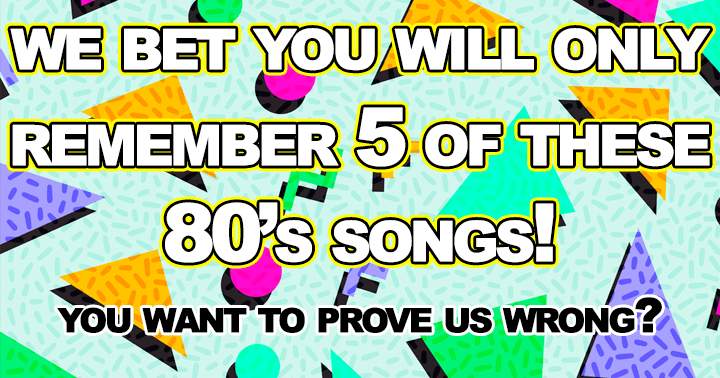 Banner for You probably can't recall all of these 80 songs.