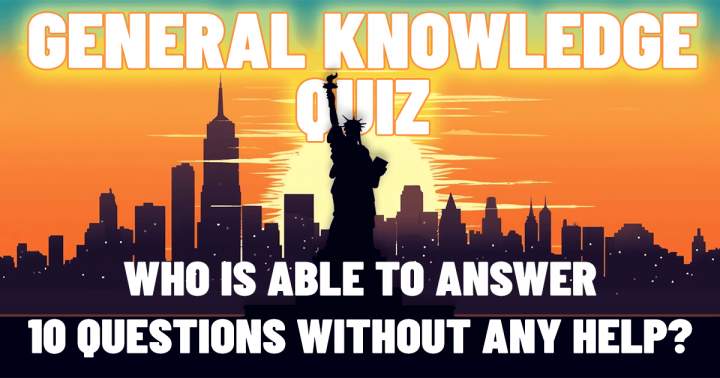 Banner for A set of 10 questions testing general knowledge.