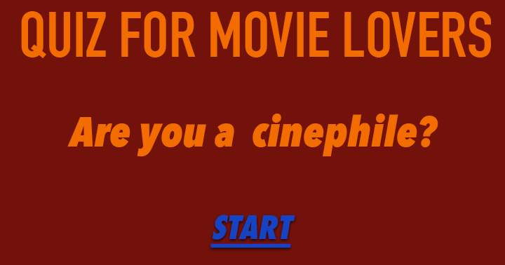 Banner for See how much of a cinephile you are.