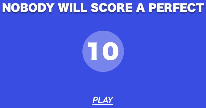 Banner for Nobody will score a perfect 10