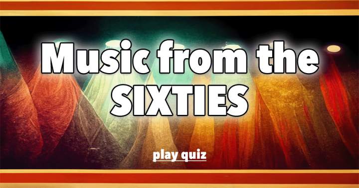 Banner for Quiz on Sixties Music