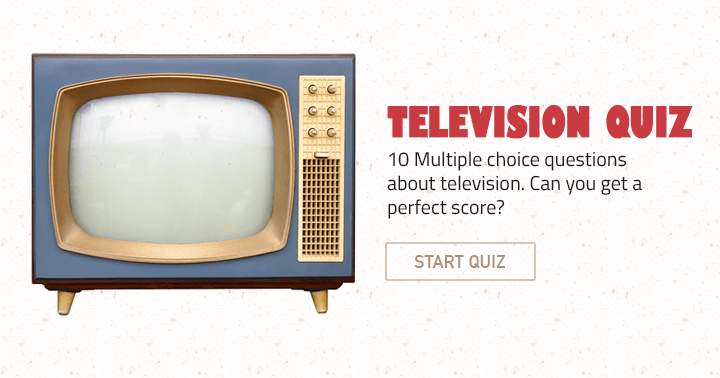 Banner for Ten multiple-choice questions on the topic of television.