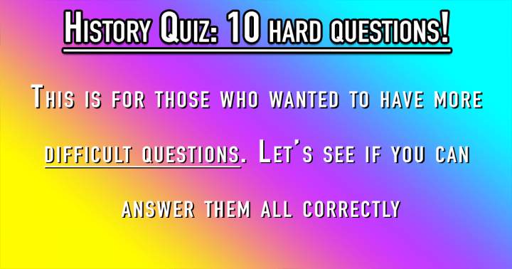 Banner for 10 Challenging History Queries