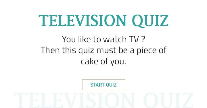 Banner for TV enthusiasts will find this quiz incredibly easy.