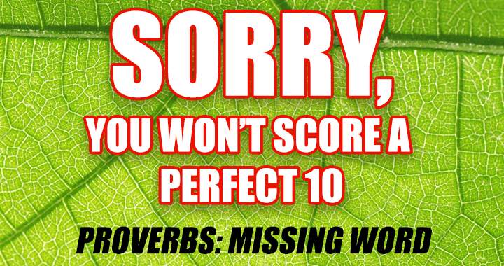 Banner for Apologies, but this quiz is challenging enough to prevent a perfect score of 10.