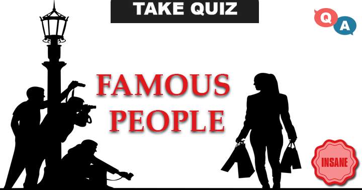 Banner for 10 Challenging Questions About Famous Individuals That Most People Struggle to Answer