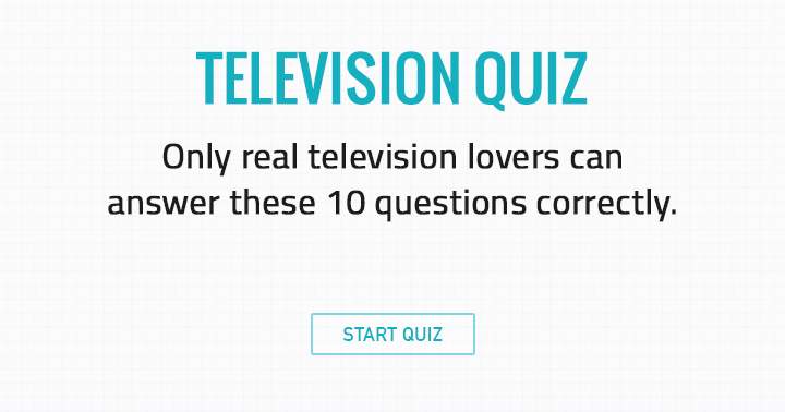 Banner for Only true TV enthusiasts will get these 10 questions right.