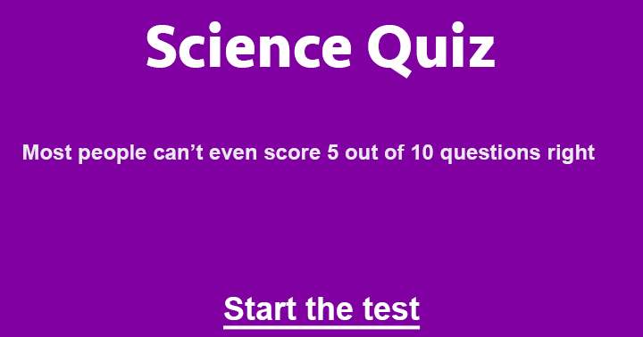 Banner for Answer all 10 questions about science and share your result.