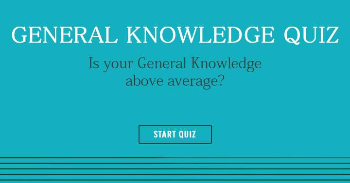 Banner for Is your general knowledge above average?  (6 is above average)