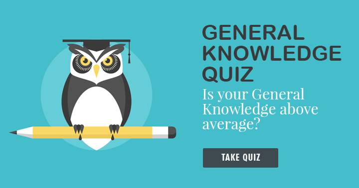 Banner for Is your General Knowledge above average? 