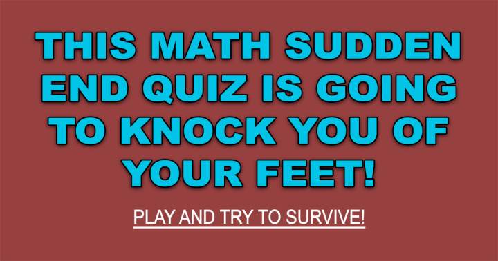 Banner for Sudden End Math Quiz