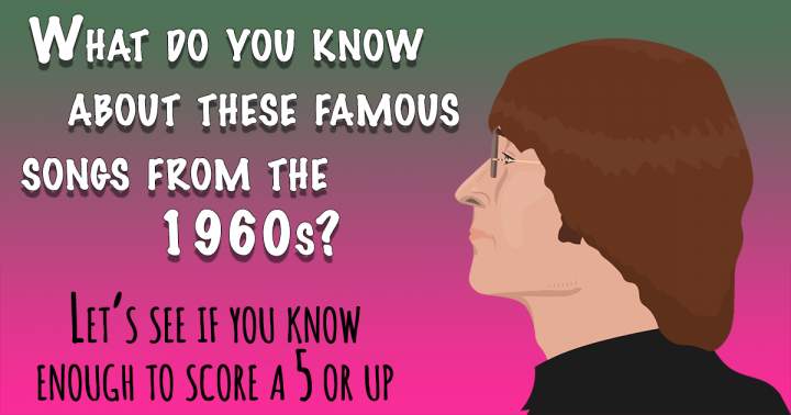 Banner for Who Sang These 60s Songs?