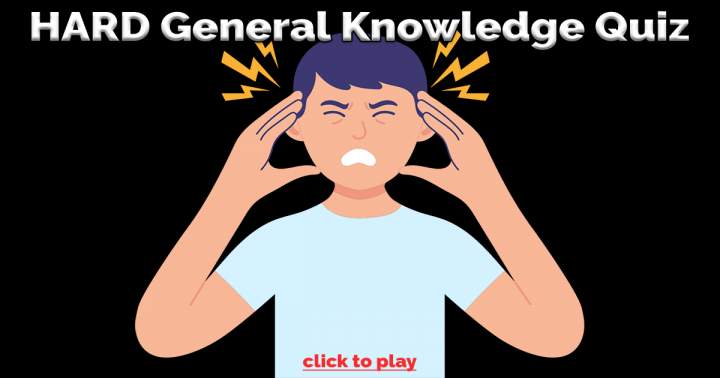 Banner for HARD General Knowledge Quiz