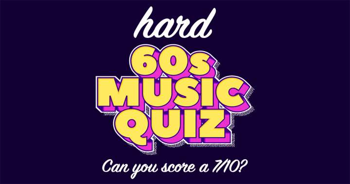 Banner for HARD Music Quiz from the 60s