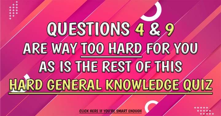 Banner for HARD General Knowledge Quiz