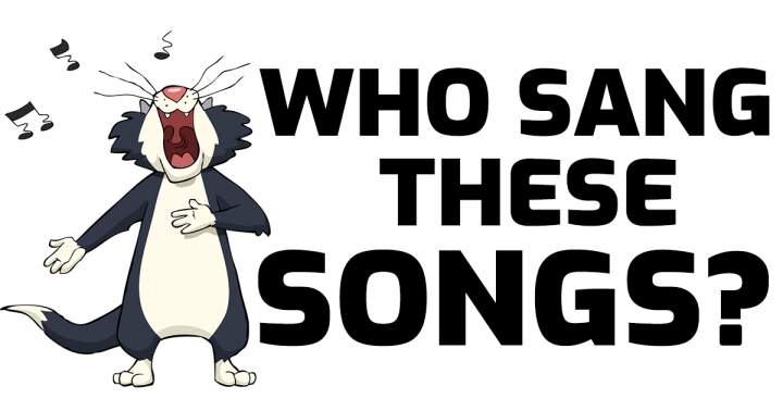 Banner for Who sang these songs?