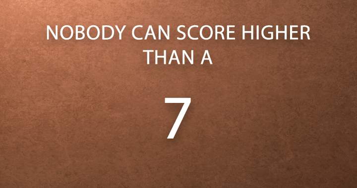 Banner for Are you able to score a 7+?