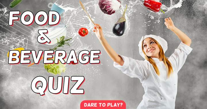 Banner for Food & Beverages Quiz