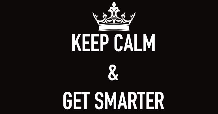 Banner for Keep calm and get smarter by taking this quiz