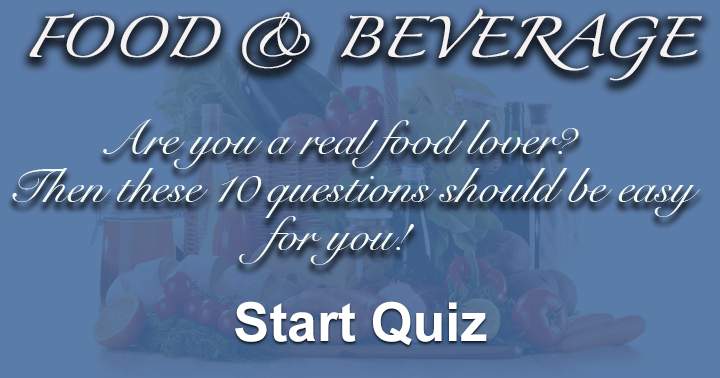 Banner for Are you a real food lover? Then these 10 questions should be easy for you!