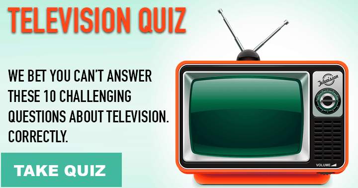 Banner for Try scoring a perfect score in this challenging Television quiz.