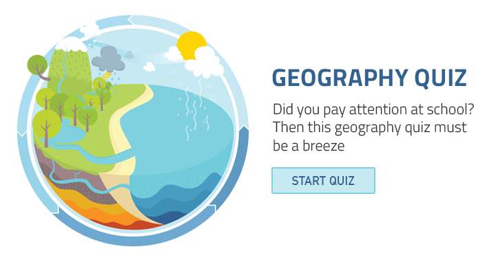 Banner for Geography. Did you pay attentions at school? Then this quiz must be a breeze.