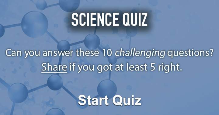 Banner for Science quiz. Try answering thse 10 questions.