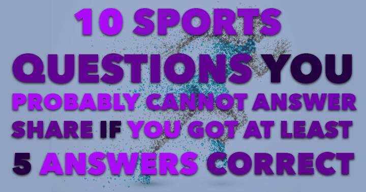 Banner for 10 Sports Questions. Try getting at least 5 correct.