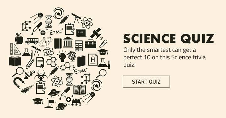 Banner for Only the brightest people will score a 7+ in this science quiz.